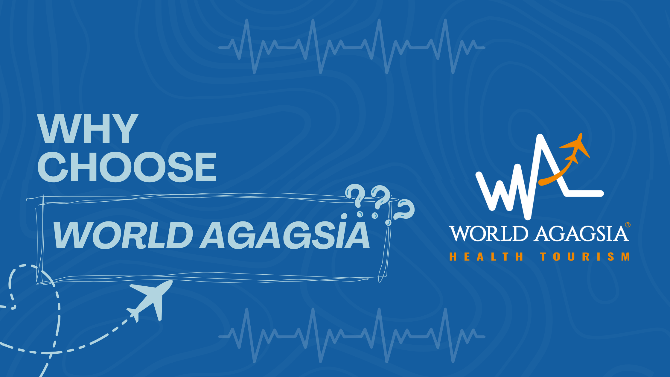 WHY CHOOSE WORLD AGAGSIA?